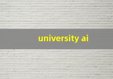 university ai